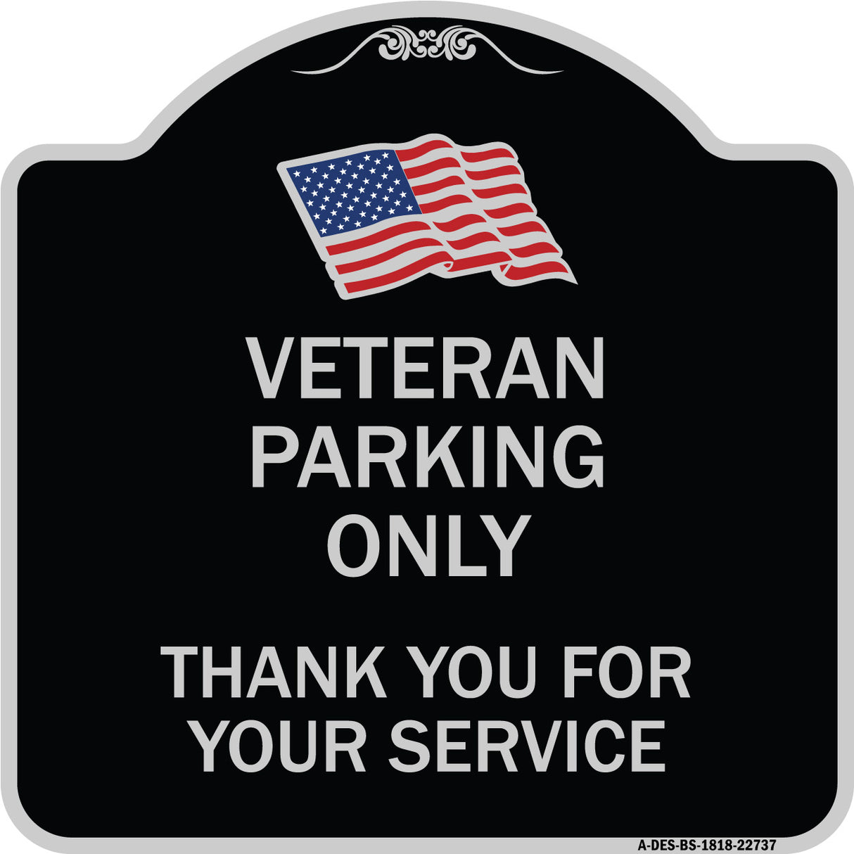 Veteran Parking Only Thank You for Your Service