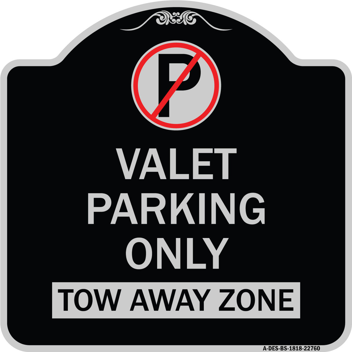 Valet Parking Only Tow Away Zone