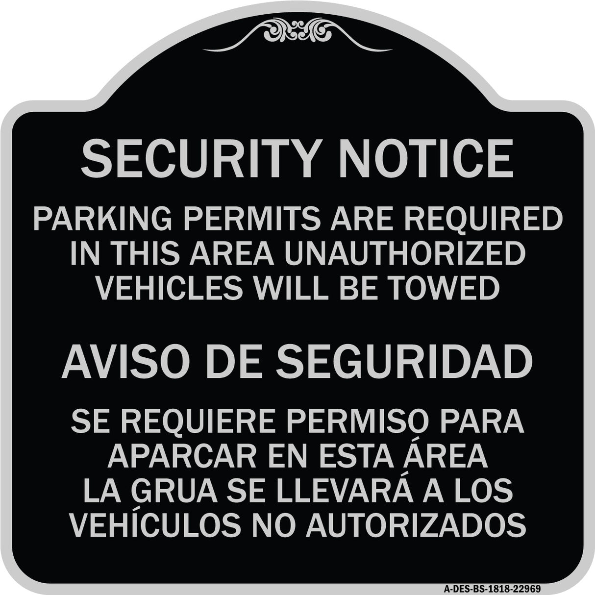 Parking Permits Are Required in This Area Unauthorized Vehicles Will Be Towed Aviso De Seguridad - Se Requiere Permiso Para Aparcar
