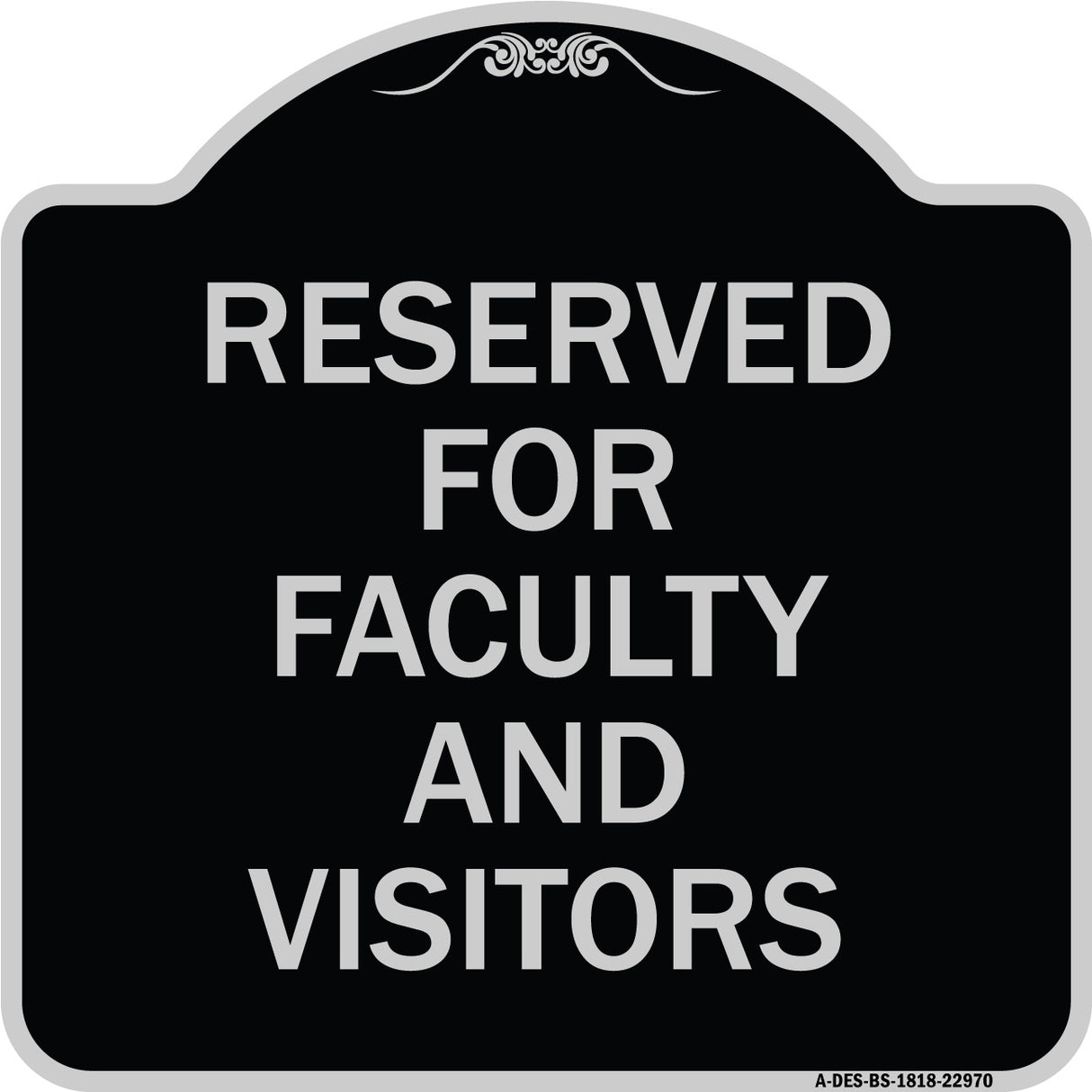 School Parking Sign Reserved for Faculty and Visitors