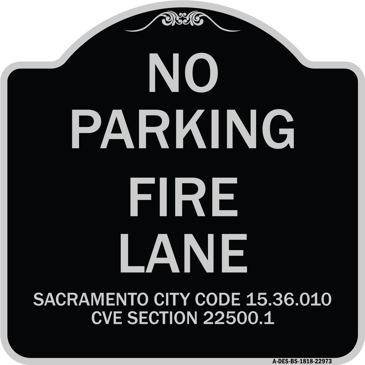 Sacramento No Parking Fire Lane Sign City Code 15.36.010 CVC Section 22500.1