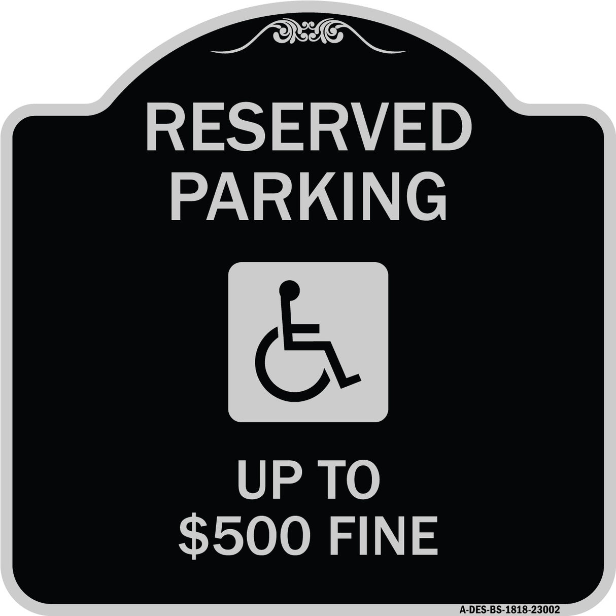 Reserved Parking Up to $500 Fine (Handicapped Symbol)