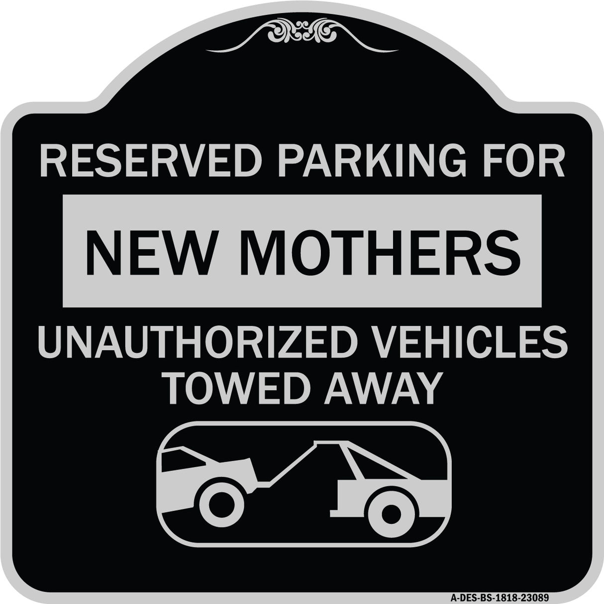 Reserved Parking for New Mothers Unauthorized Vehicles Towed Away (With Tow Away Graphic)