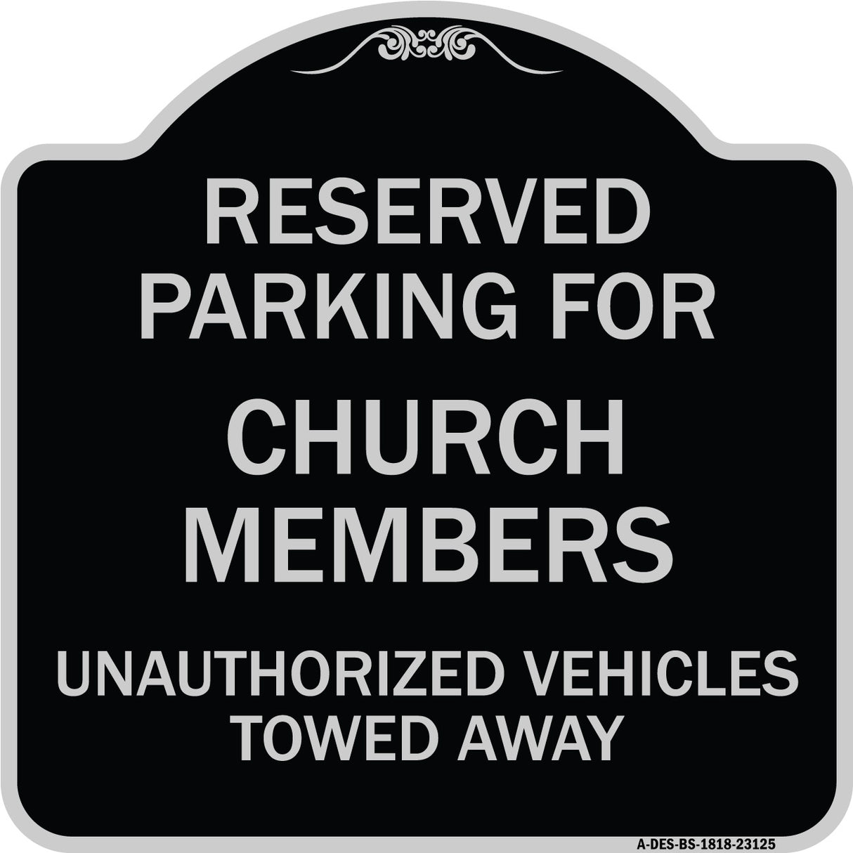 Reserved Parking for Church Members Unauthorized Vehicles Towed Away