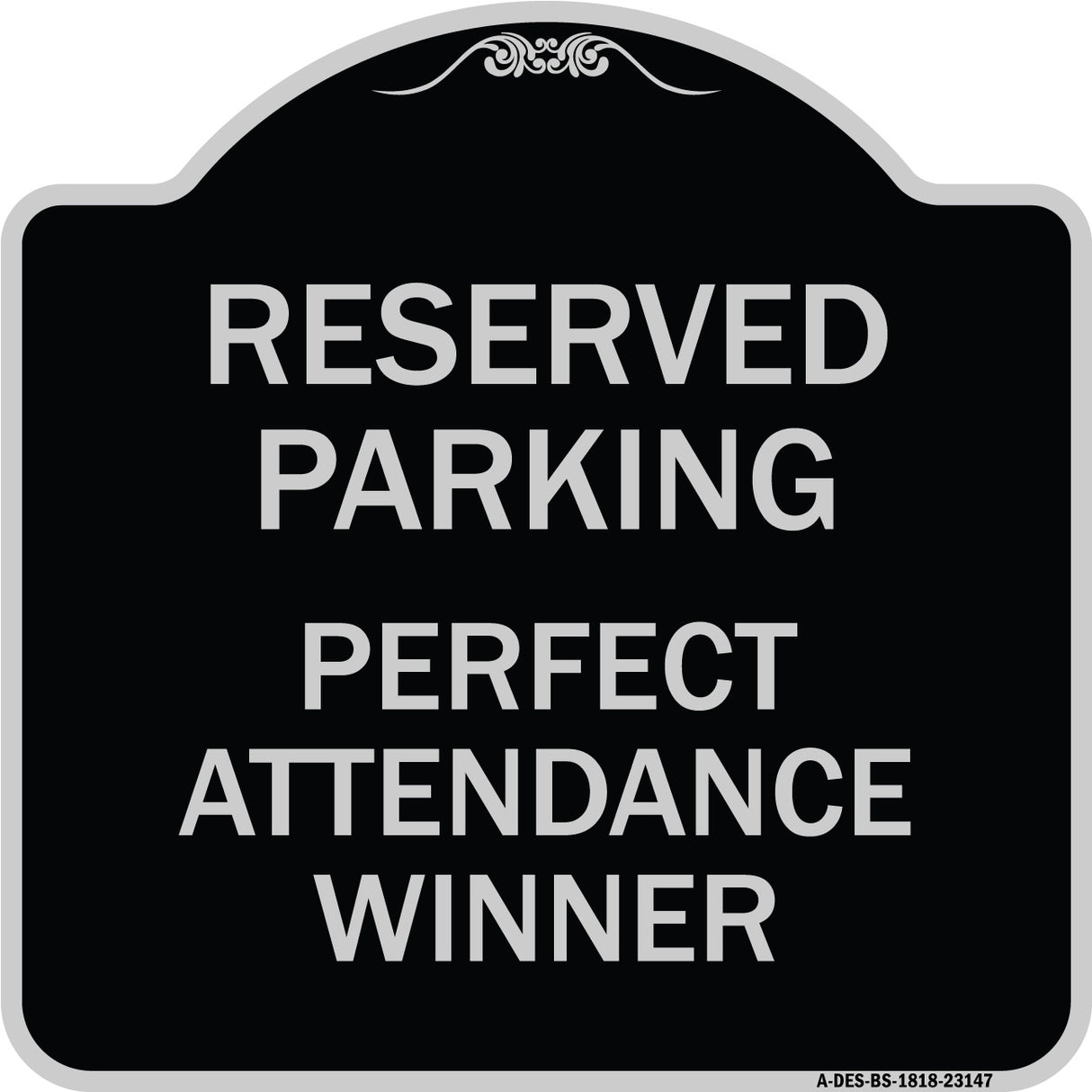 Reserved Parking - Perfect Attendance Winner