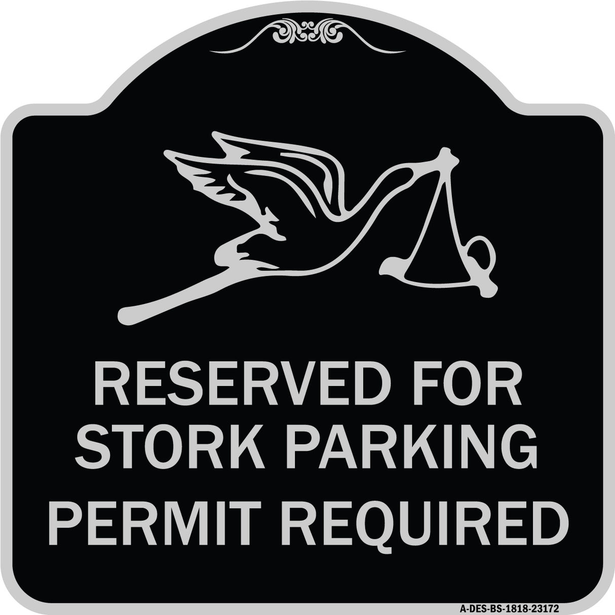 Reserved for Stork Parking Permit Required (With Graphic
