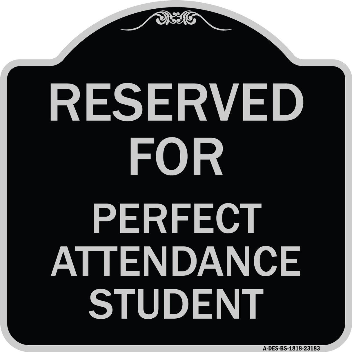 Reserved for Perfect Attendance Student