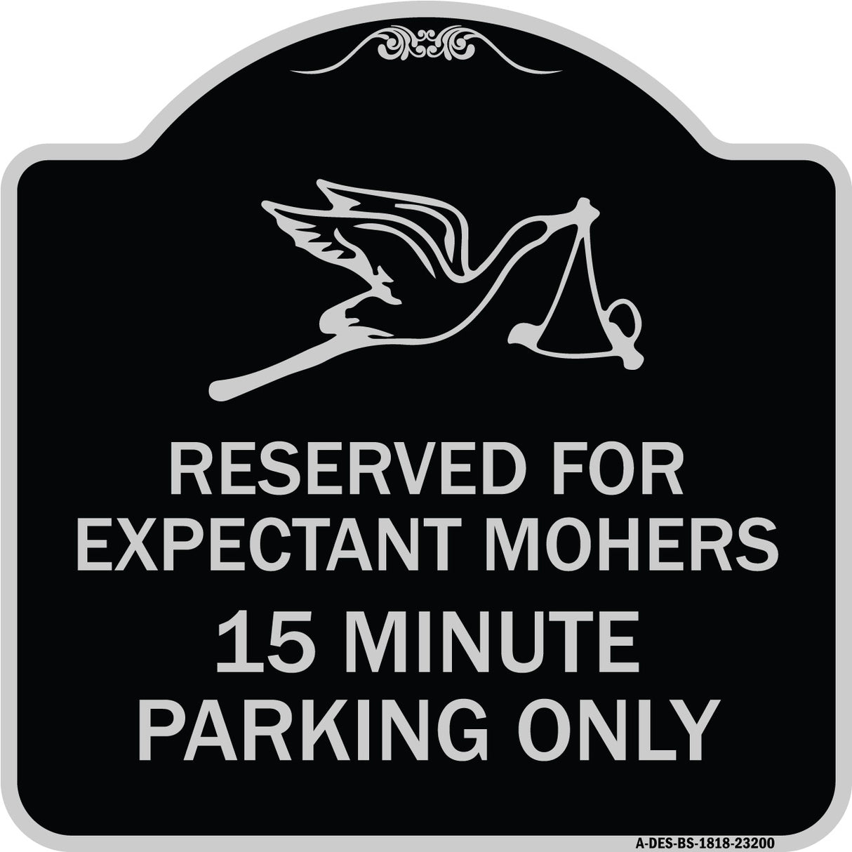Reserved for Expectant Mothers 15 Minute Parking Only (With Stork & Baby Graphic)