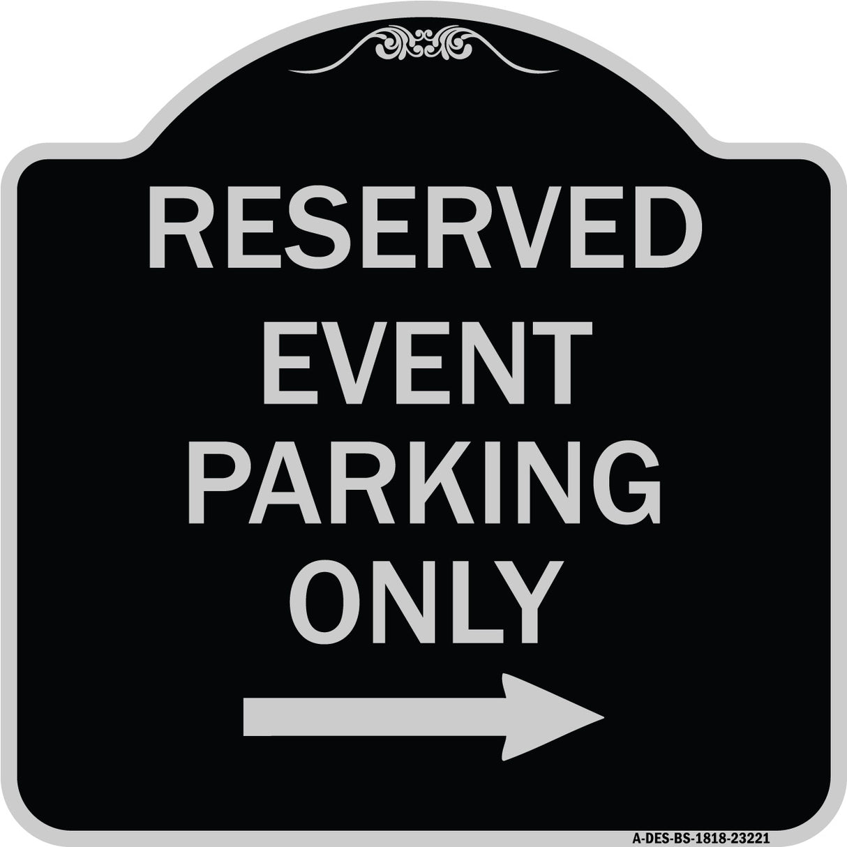 Reserved - Event Parking Only (With Right Arrow)