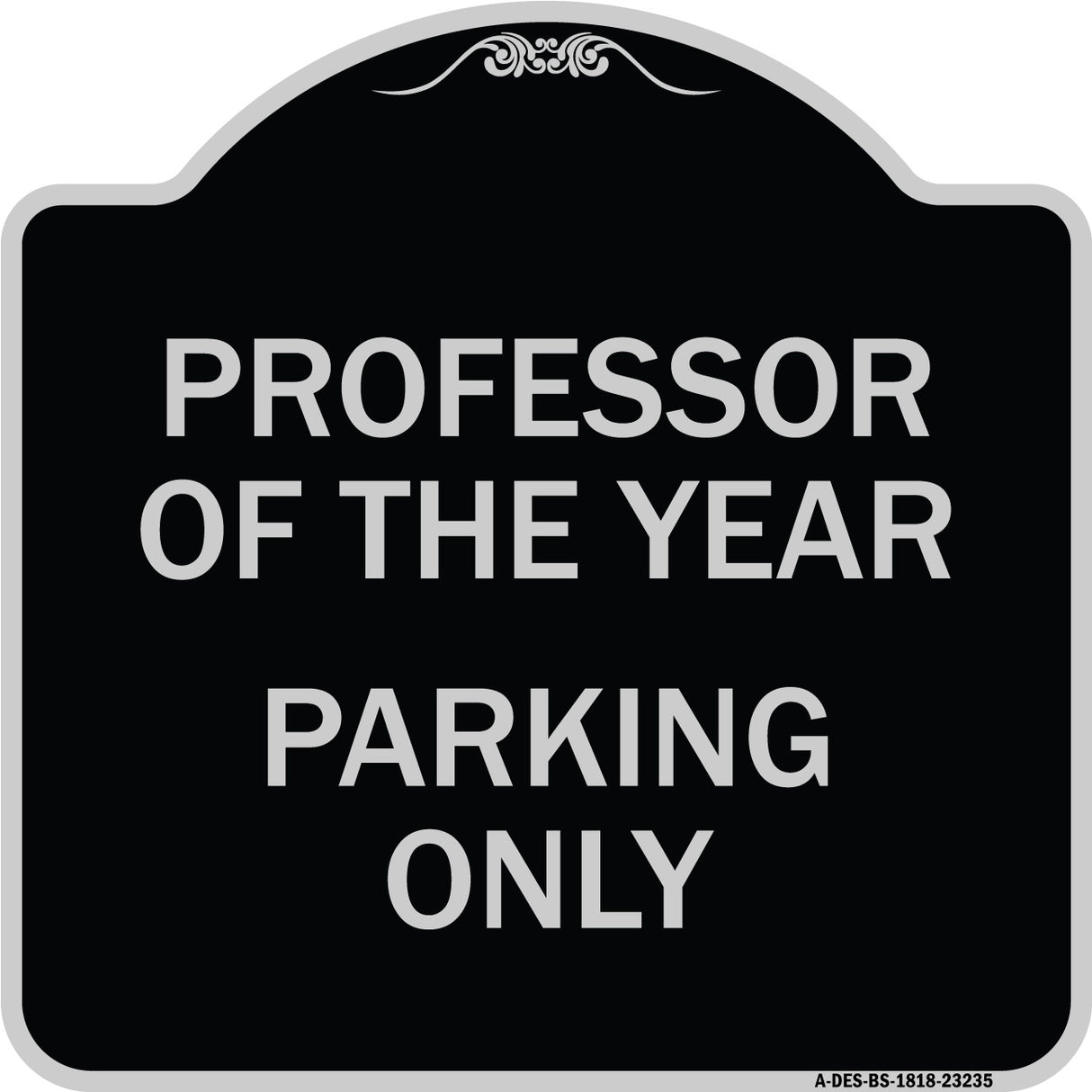 Professor of the Year Parking Only