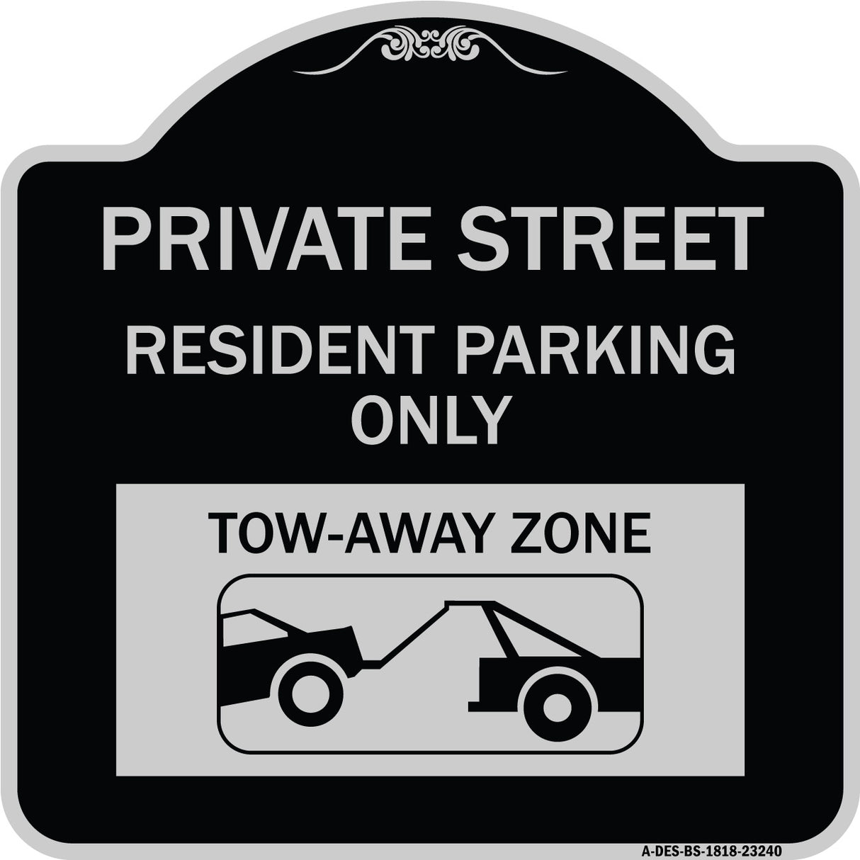 Private Street Sign Private Street Resident Parking Only Tow Away Zone (With Towing Graphic)