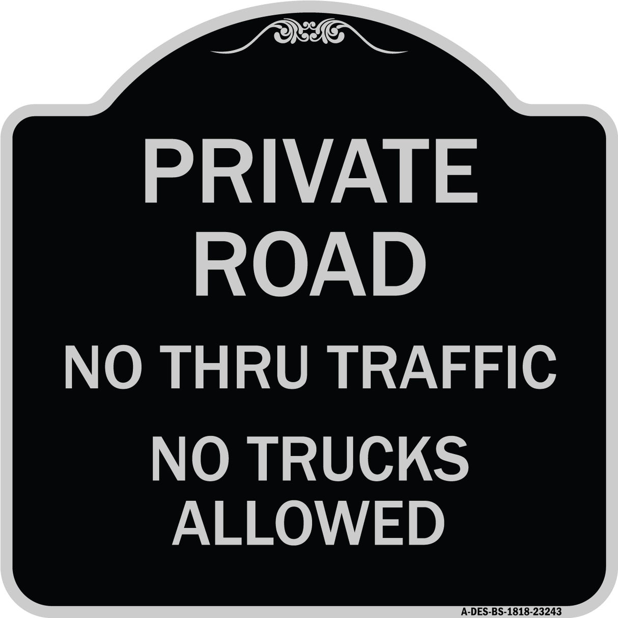 Private Road No Thru Traffic No Trucks Allowed