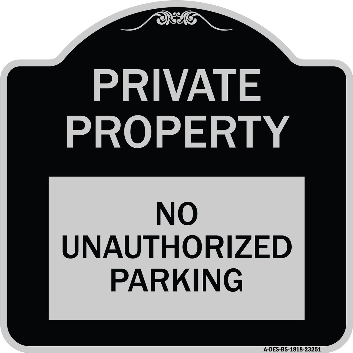 Private Property - No Unauthorized Parking