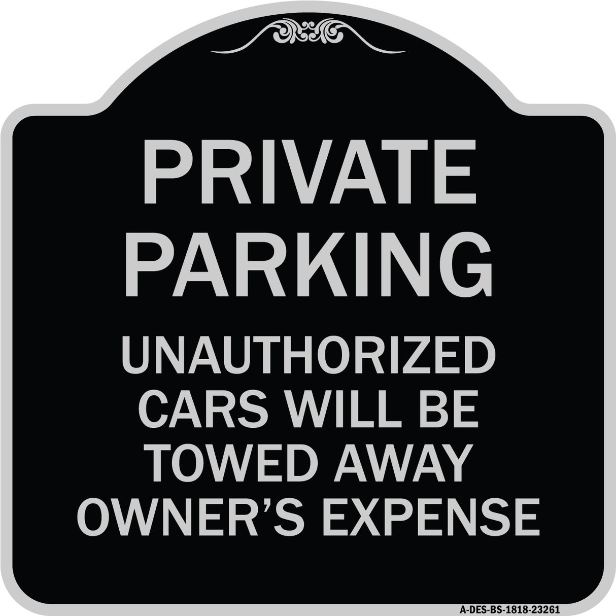 Private Parking Unauthorized Cars Will Be Towed Away at Owner's Expense
