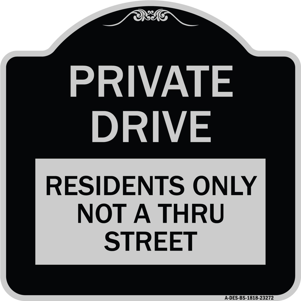 Private Drive Sign Private Drive - Residents Only Not A Thru Street