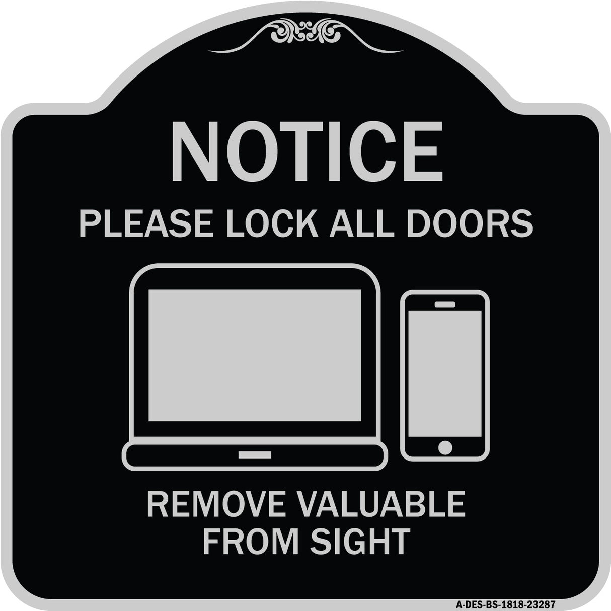 Please Lock All Doors Remove Valuables from Sight