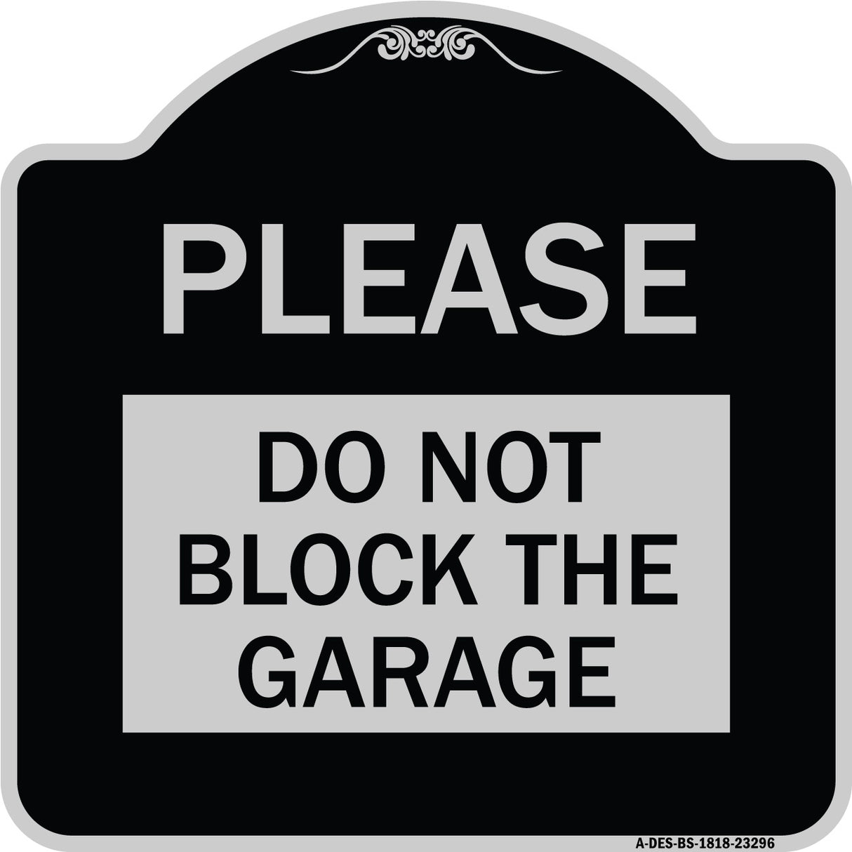 Please Do Not Block Garage