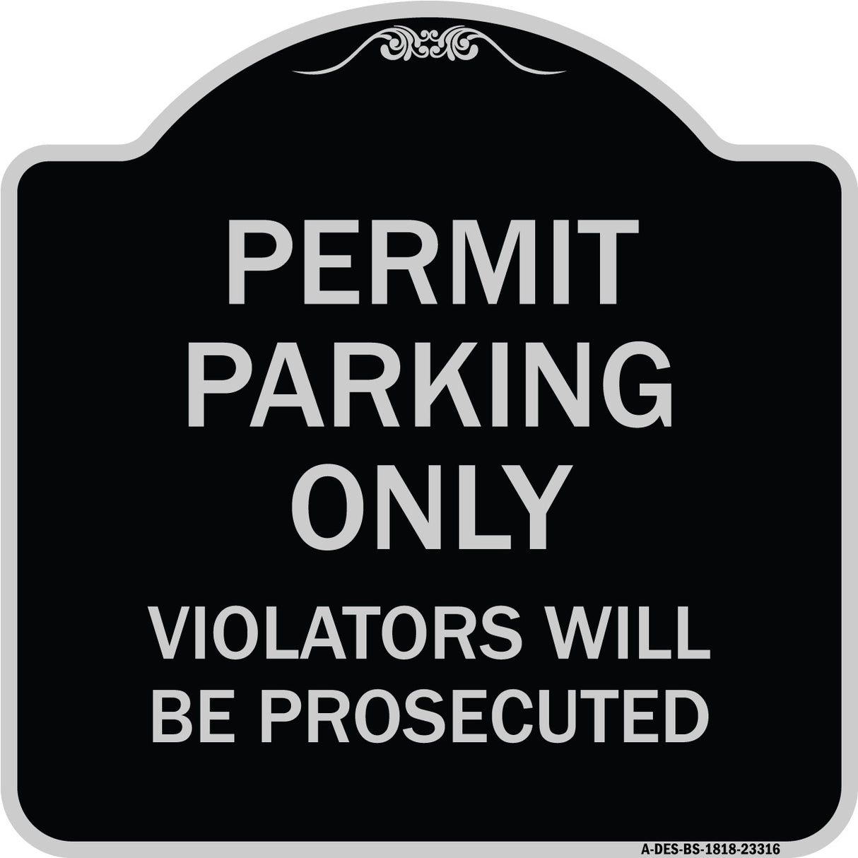 Permit Parking Only Violators Will Be Prosecuted