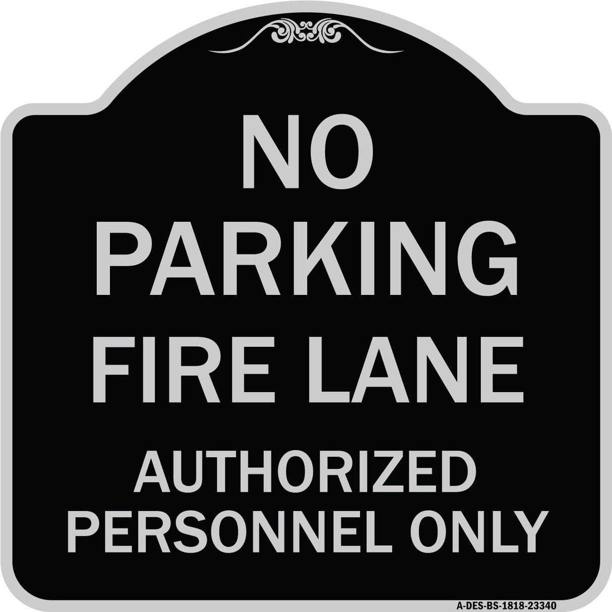 Parking Fire Lane Authorized Personnel Only
