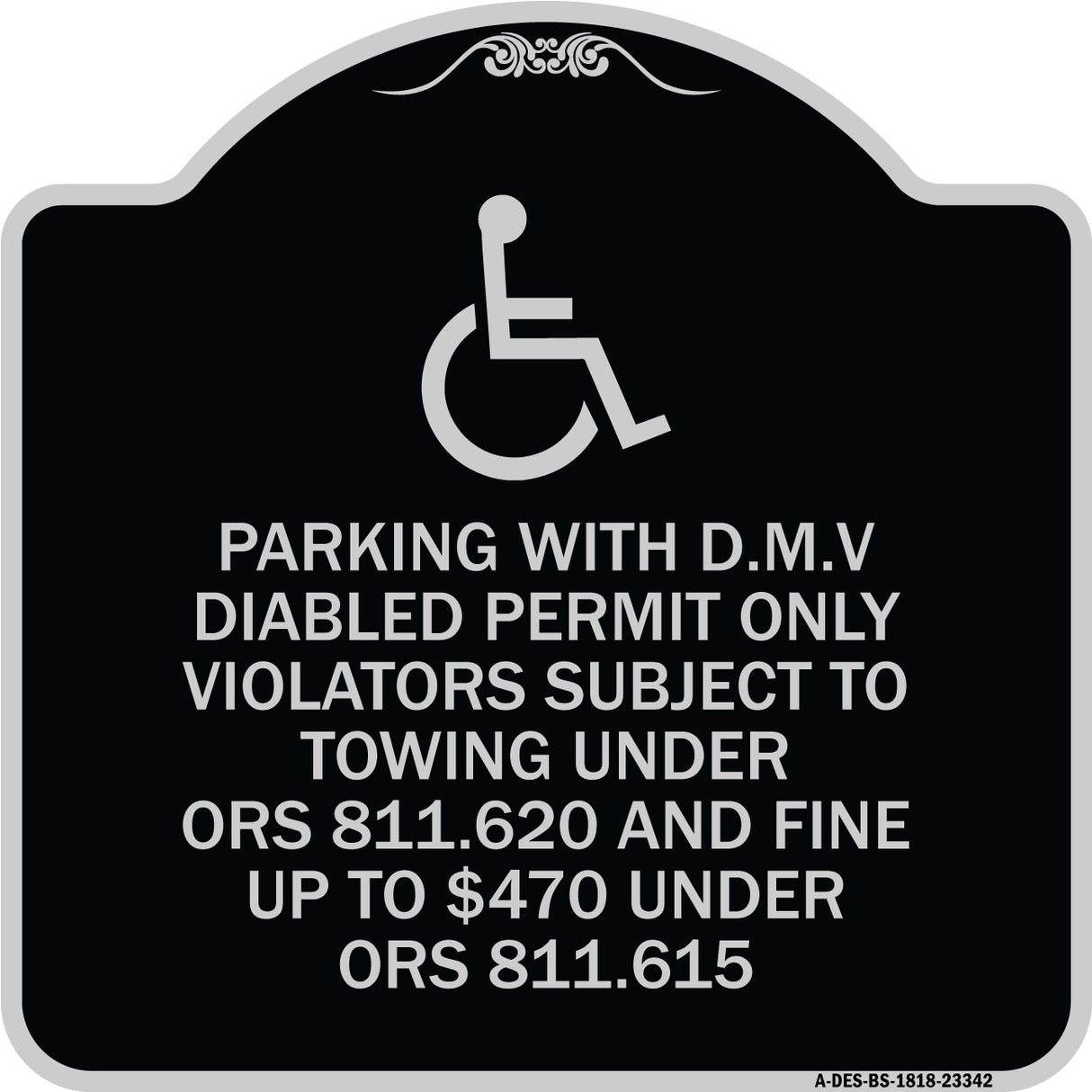 Parking with D.M.V Disabled Permit Only Violators Subject to Towing Under Ors 811.620 and Fine Under ORS 811.615