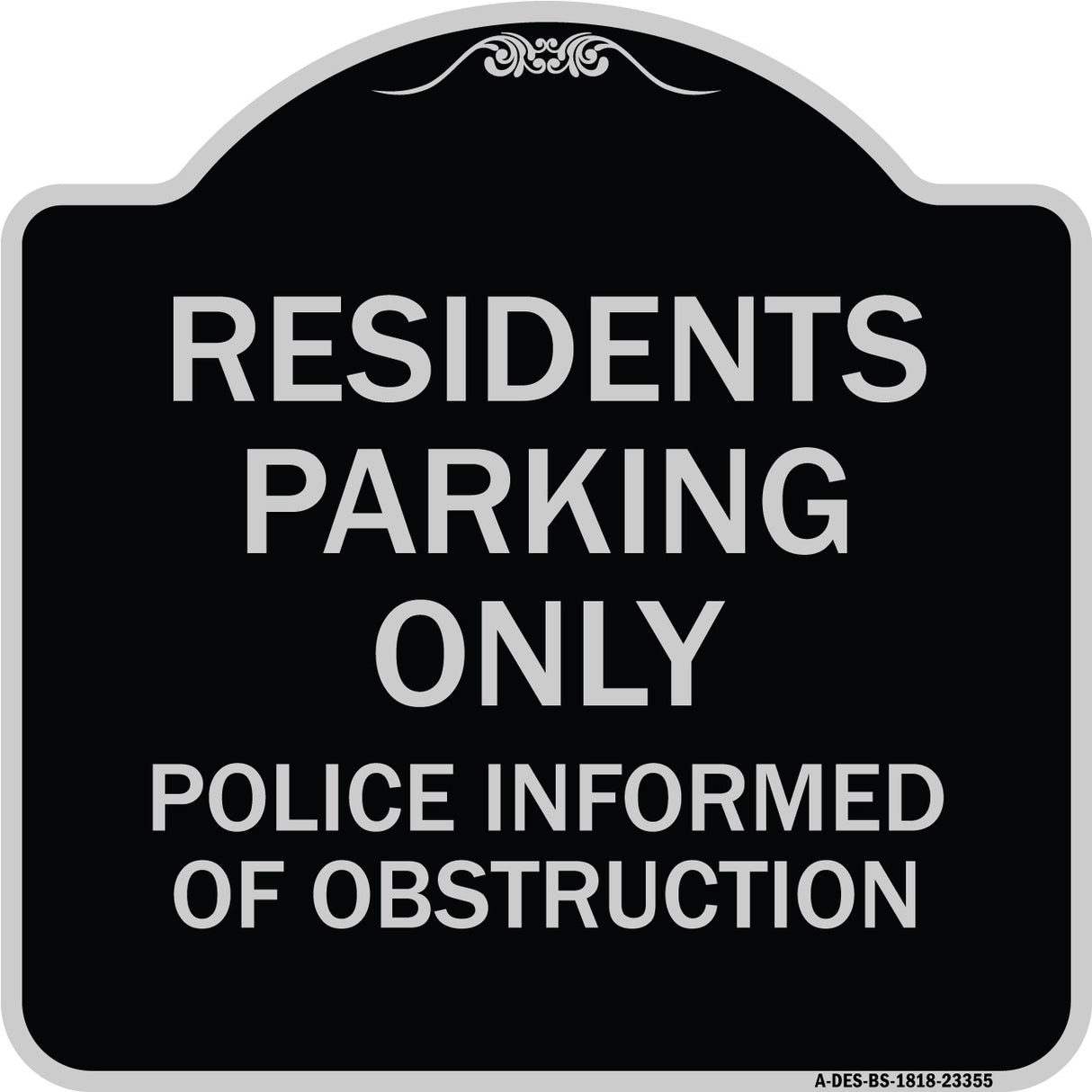 Parking Sign Residents Parking Only Police Informed of Obstruction