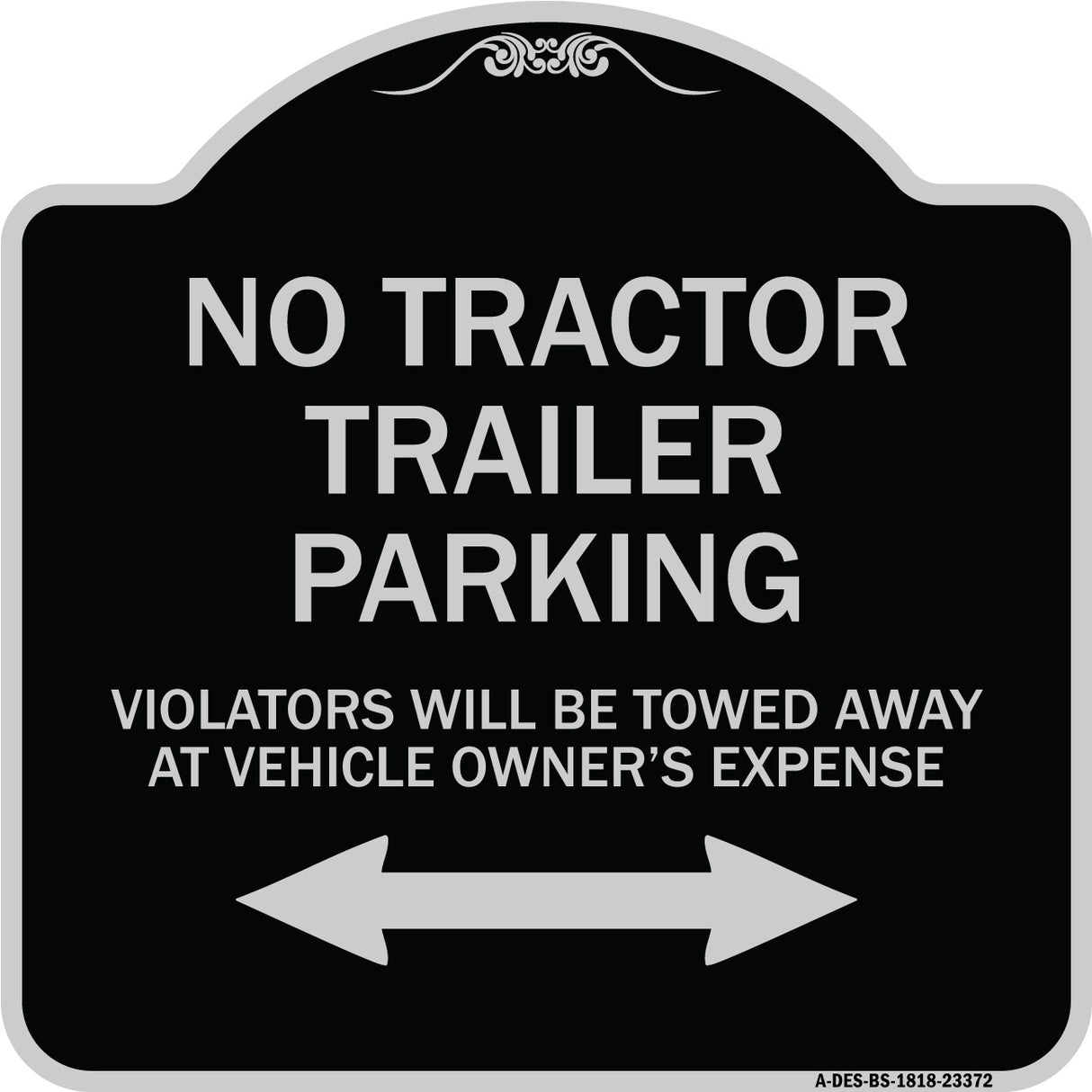 Parking Restriction Sign No Tractor Trailer Parking Violators Will Be Towed Away at Owner Expense with Bidirectional Arrow