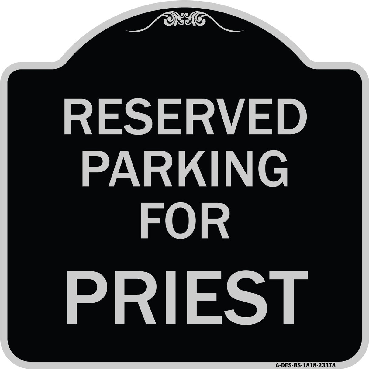 Parking Reserved for Priest