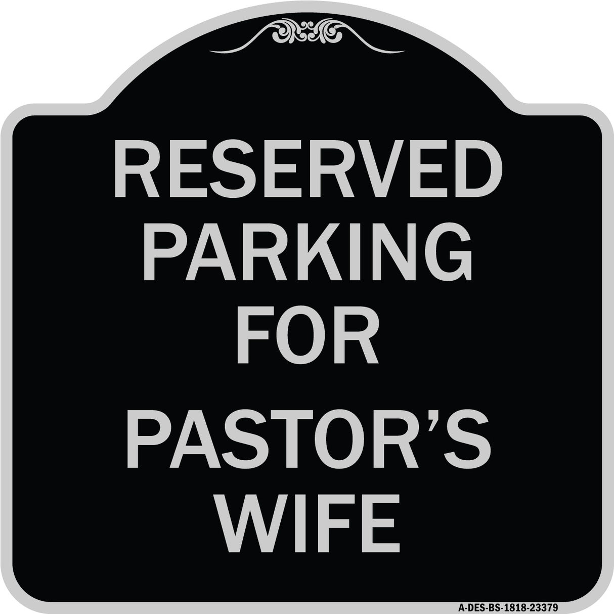Parking Reserved for Pastor's Wife