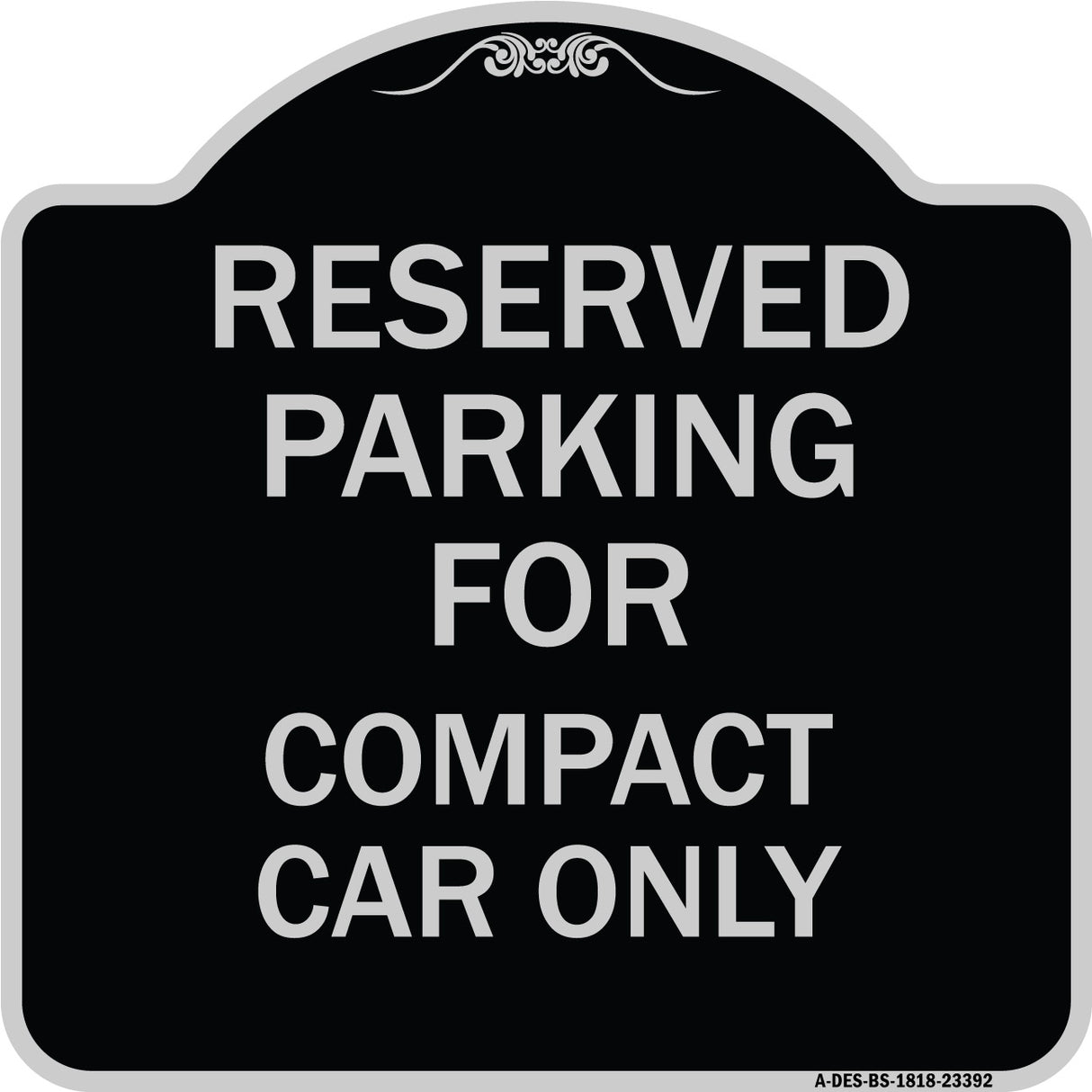 Parking Reserved for Compact Car Only
