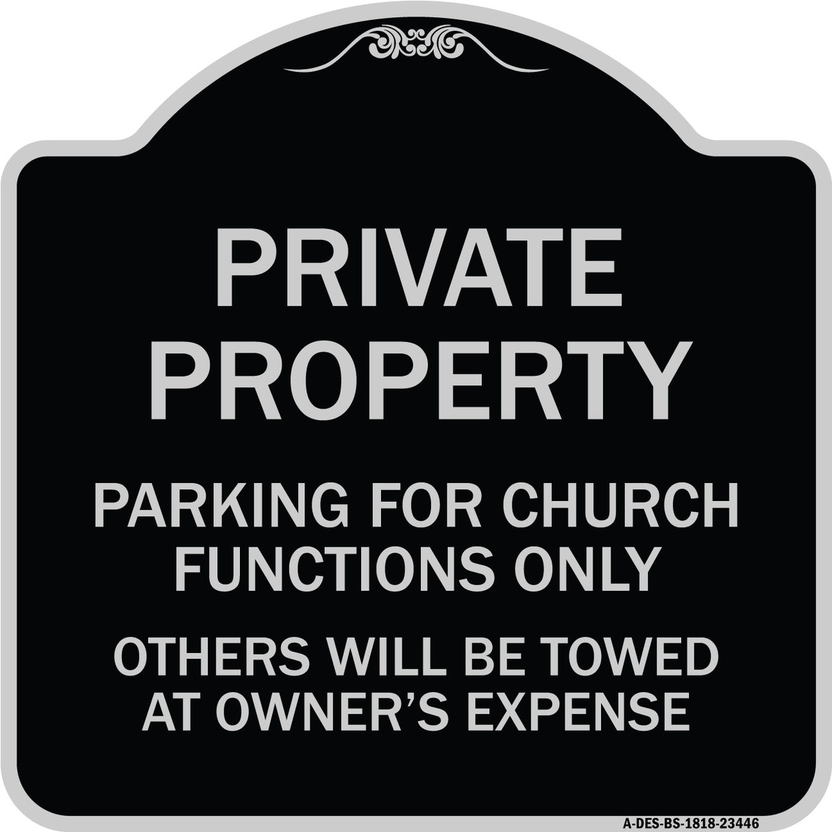 Parking for Church Functions Only Others Will Be Towed at Owner's Expense