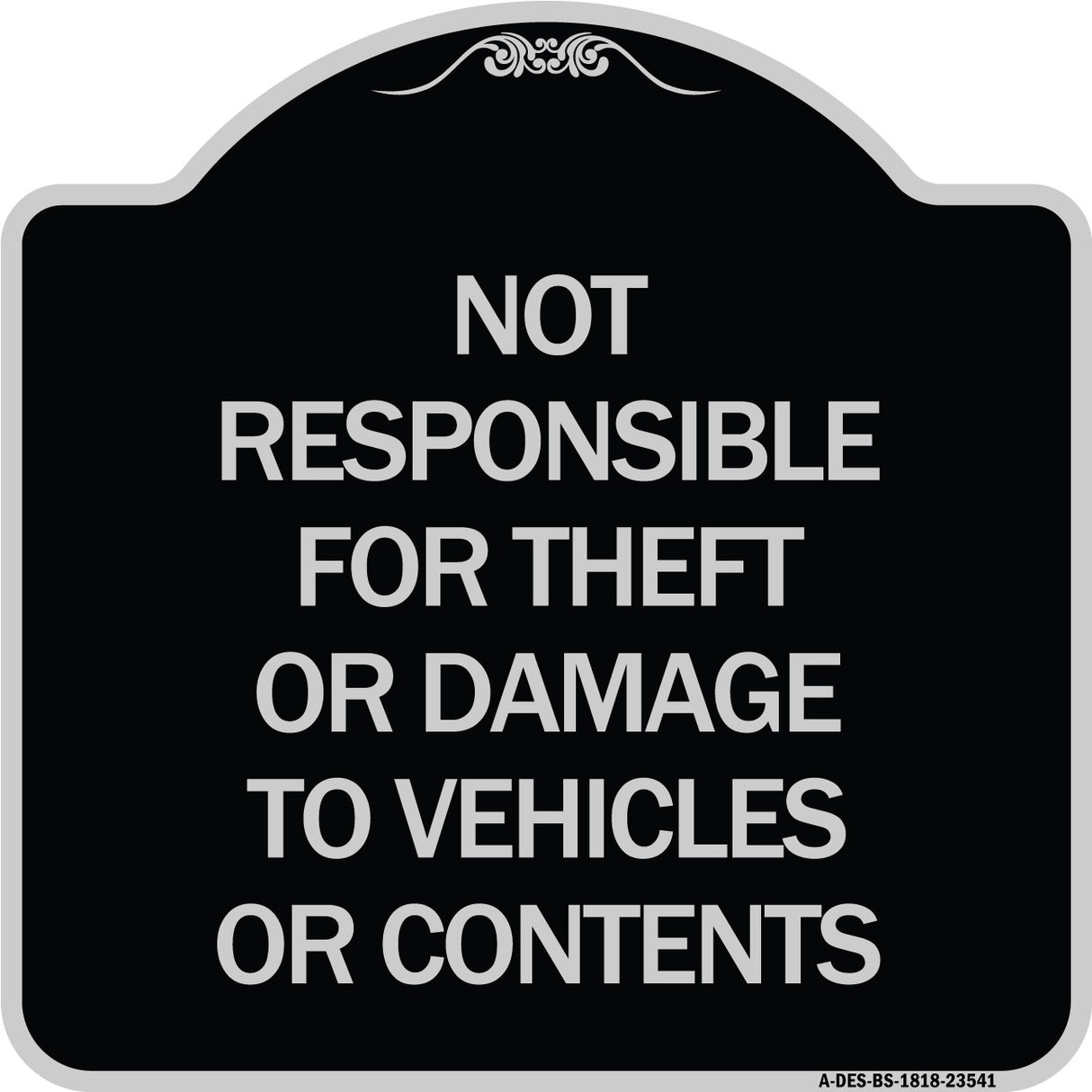 Not Responsible for Theft or Damage to Vehicles or Contents