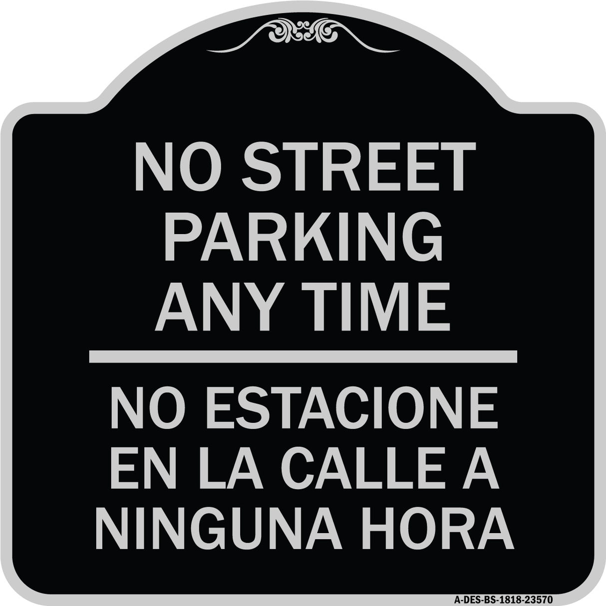 No Street Parking Anytime No Estacione En La Calle a Ninguna Hora