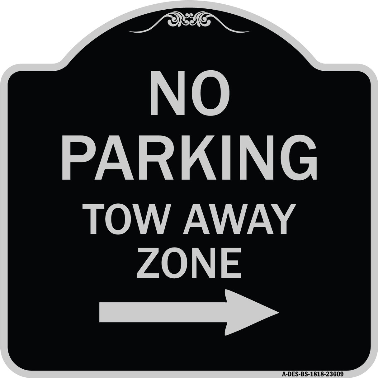 No Parking Tow Away Zone with Right Arrow