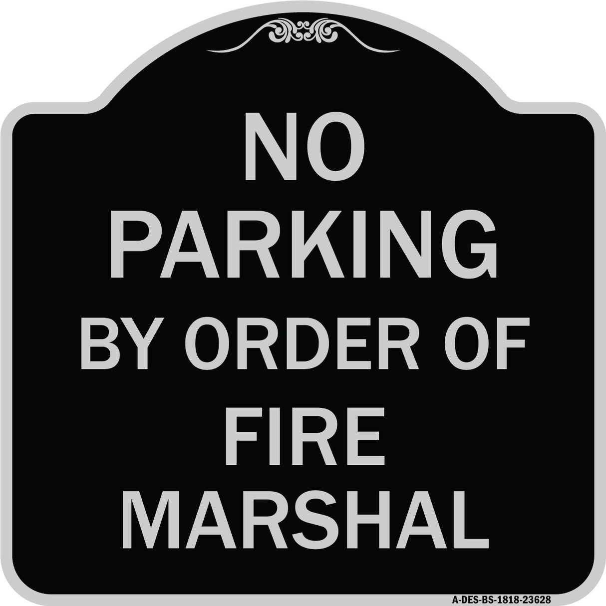 No Parking by Order of Fire Marshal