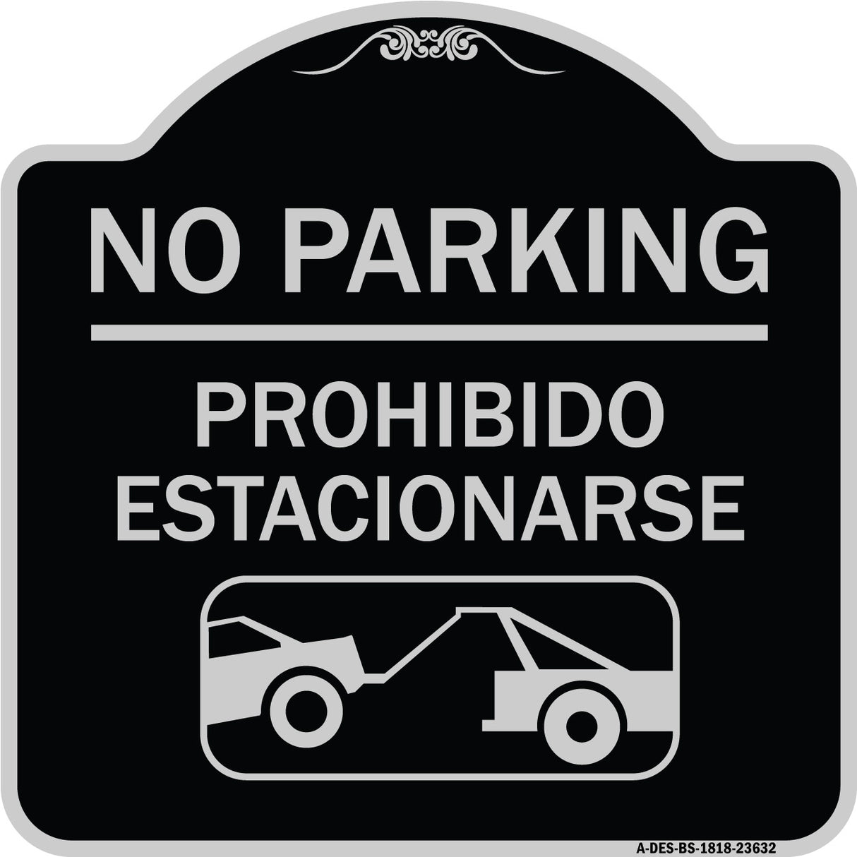 No Parking - Prohibido Estacionarse (With Car Tow Graphic