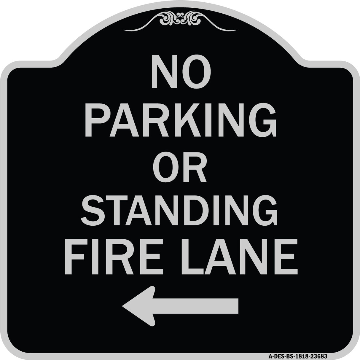 No Parking or Standing Fire Lane (With Left Arrow)