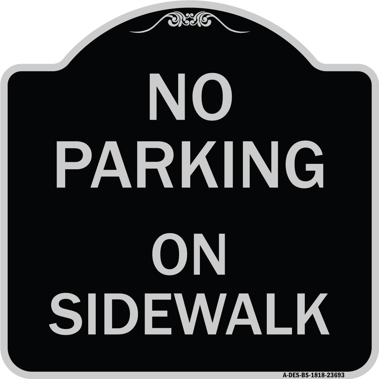 No Parking on Sidewalk Parking Sign