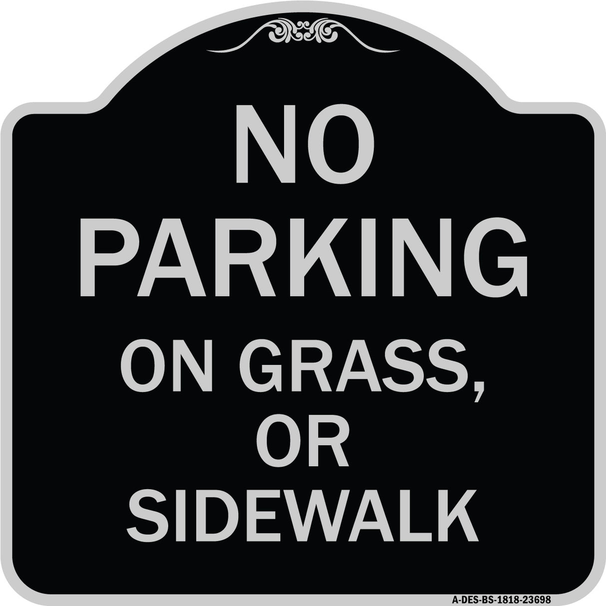 No Parking on Grass or Sidewalk Parking Sign