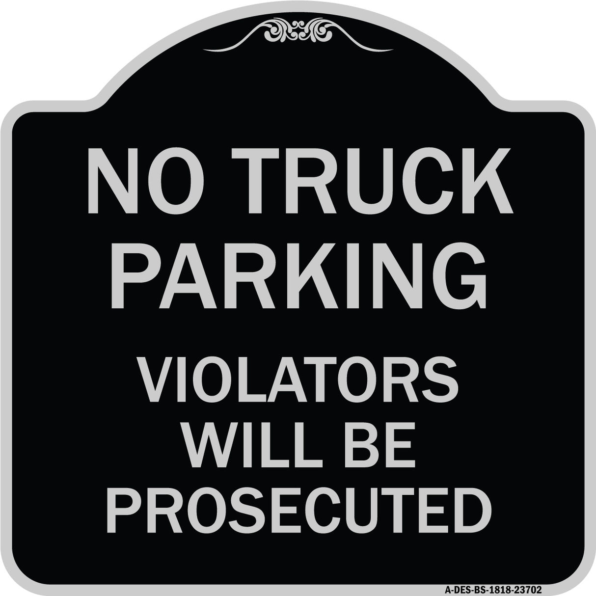 No Parking No Truck Parking Violators Will Be Prosecuted