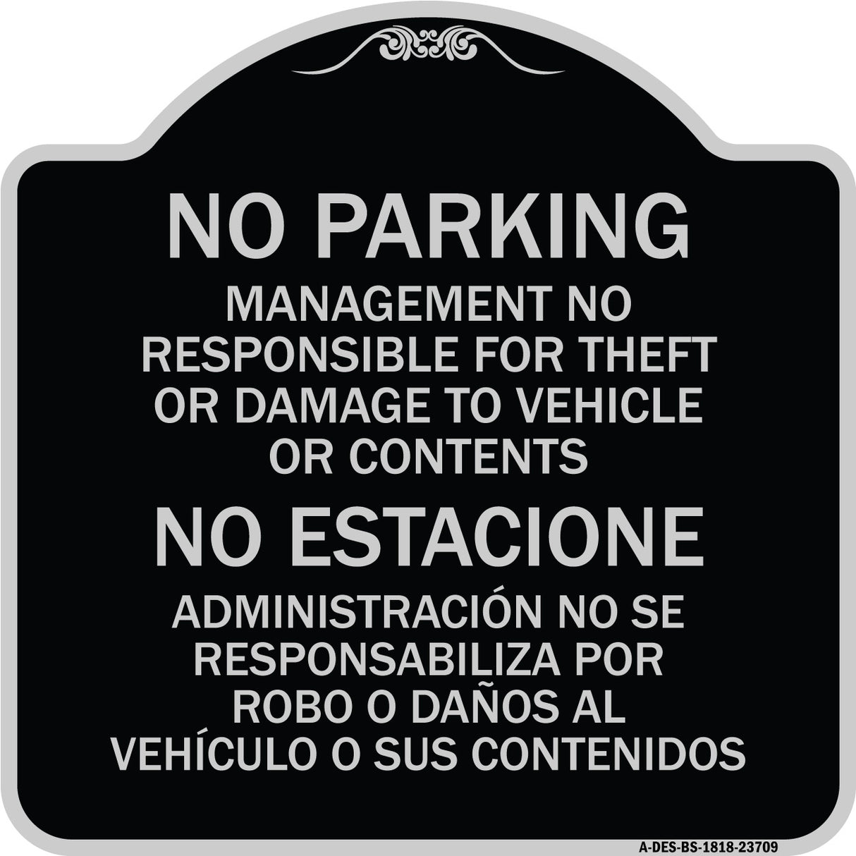 No Parking Management Not Responsible for Theft or Damage to Vehicle or Contents