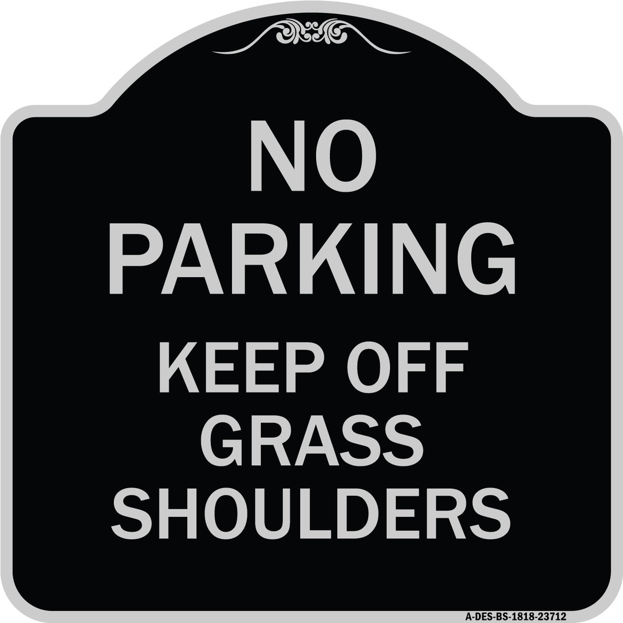 No Parking Keep Off Grass Shoulders