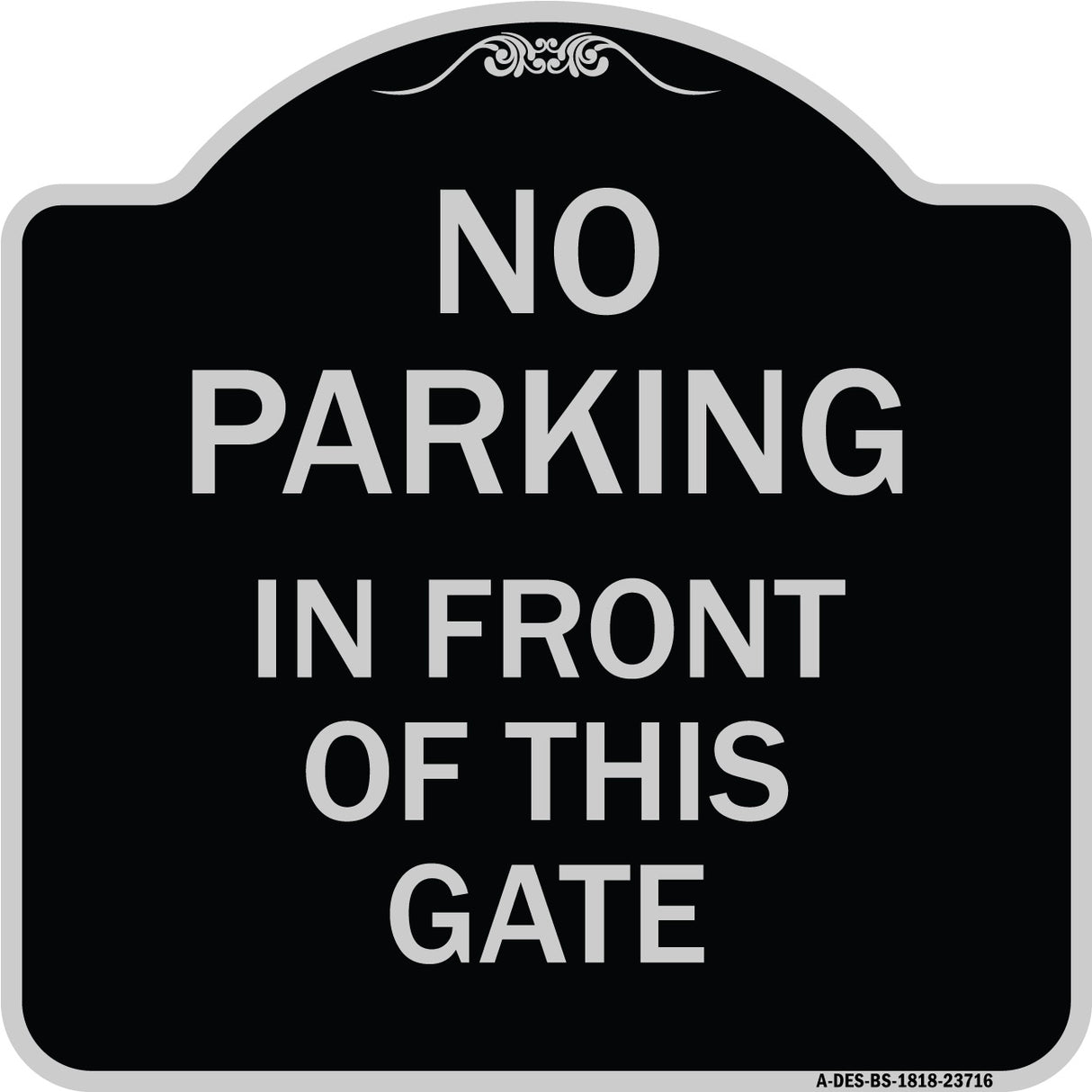 No Parking in Front of This Gate