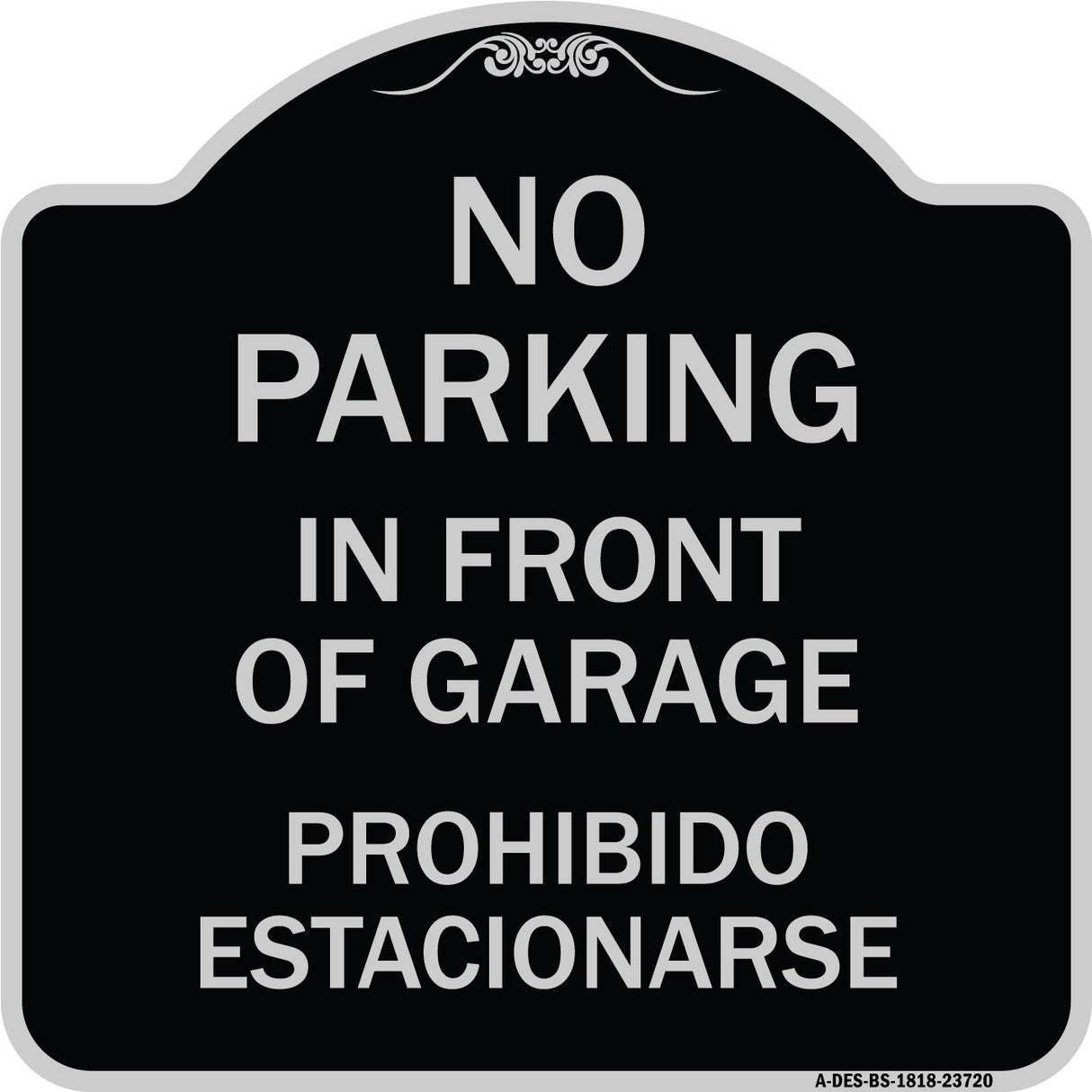 No Parking in Front of Garage Prohibido Estacionarse