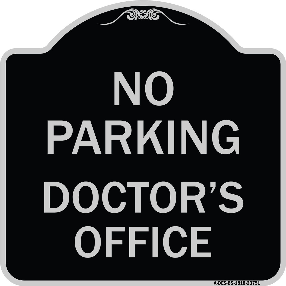 No Parking Doctor's Office