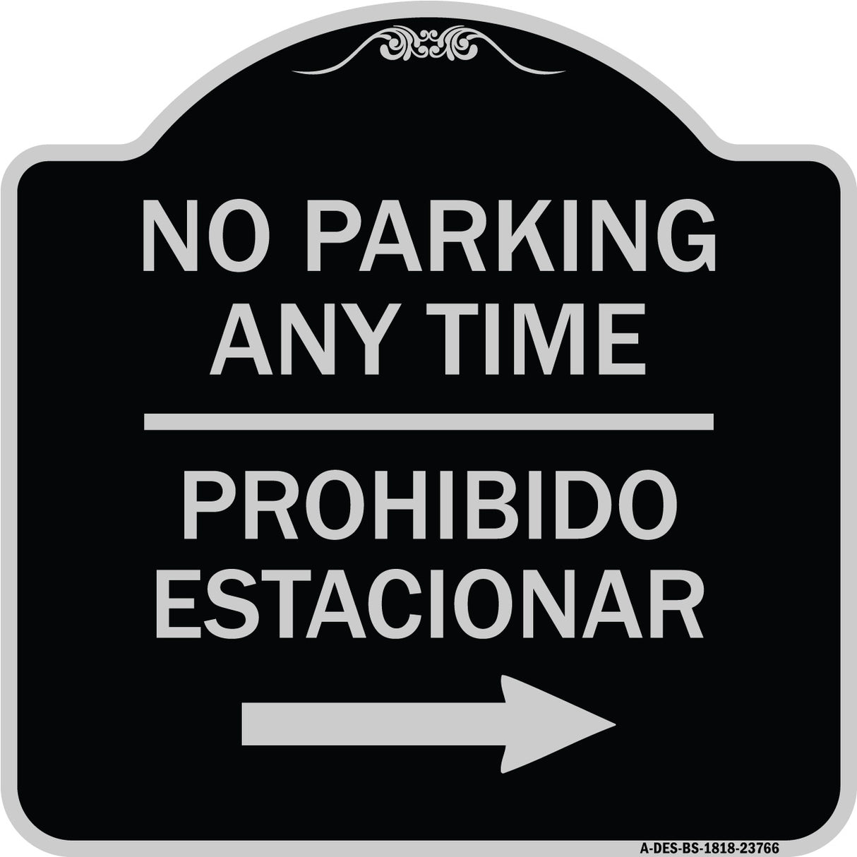 No Parking Anytime Prohibido Estacionar (With Right Arrow)