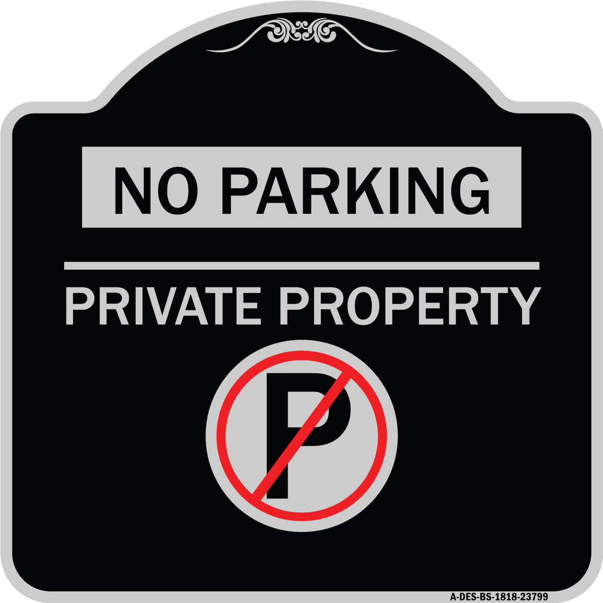 No Parking - Private Property (With No Parking Symbol)