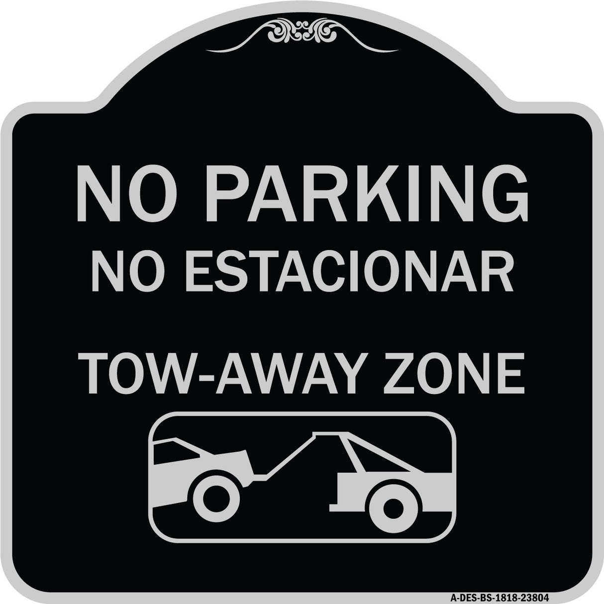 No Parking - No Estacionar Tow - Away Zone (With Graphic)