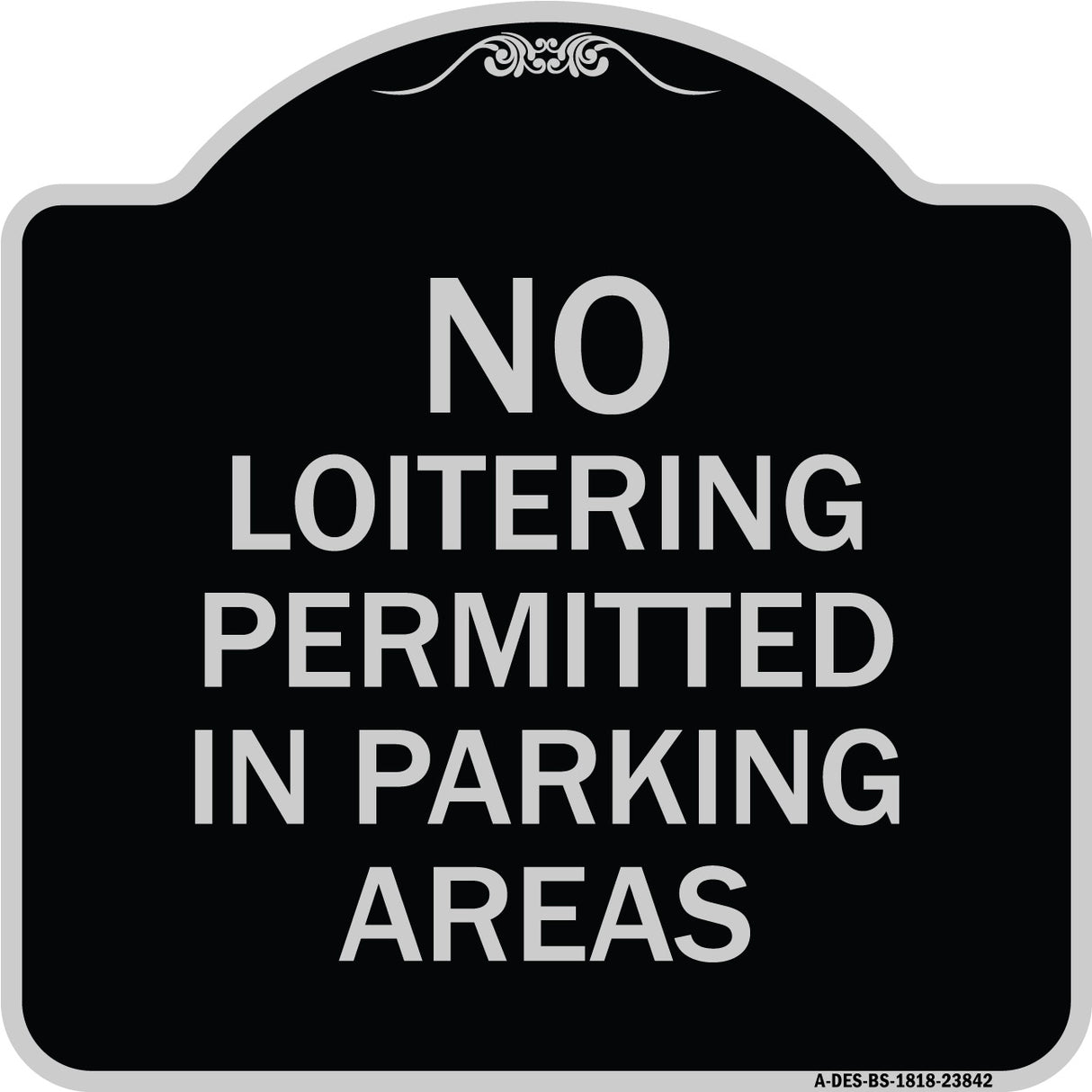 No Loitering Permitted in Parking Areas