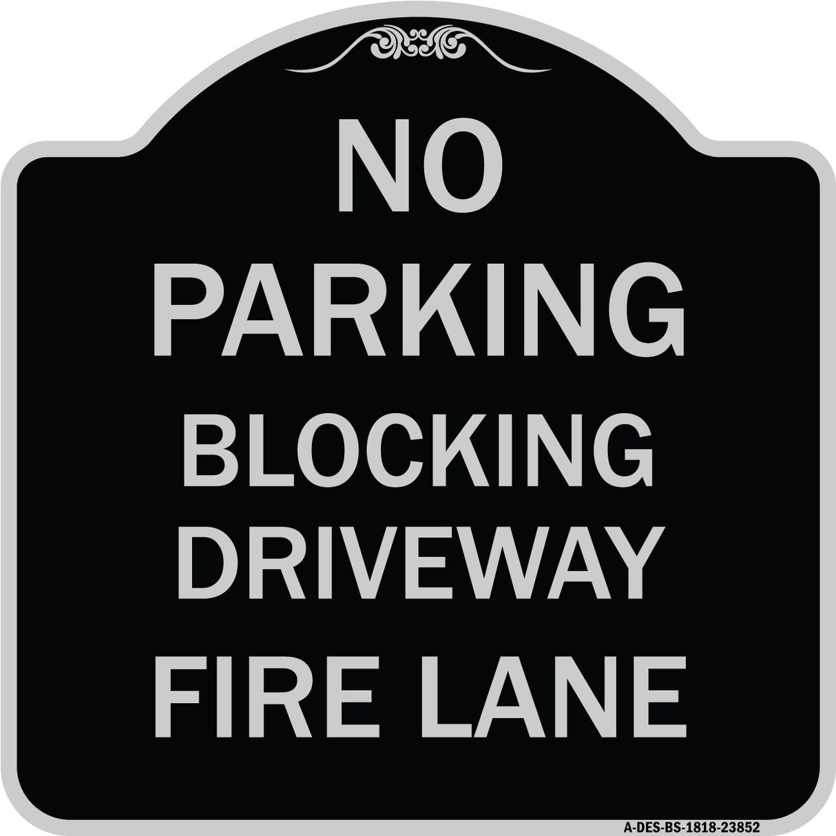 No Blocking Driveway Fire Lane