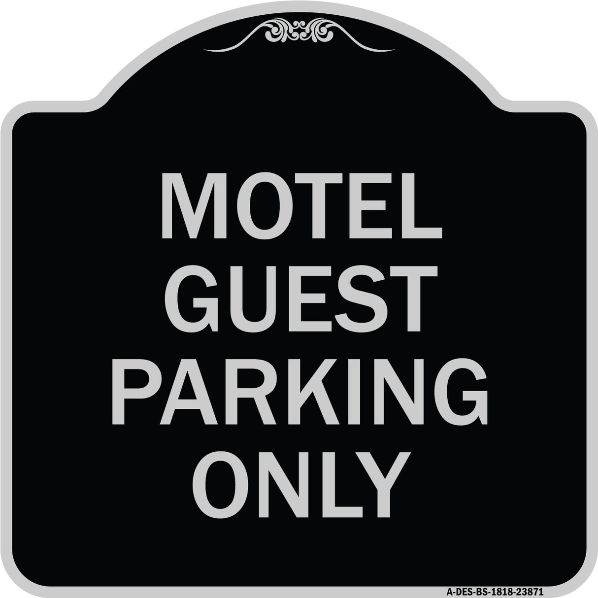 Motel Guest Parking Only